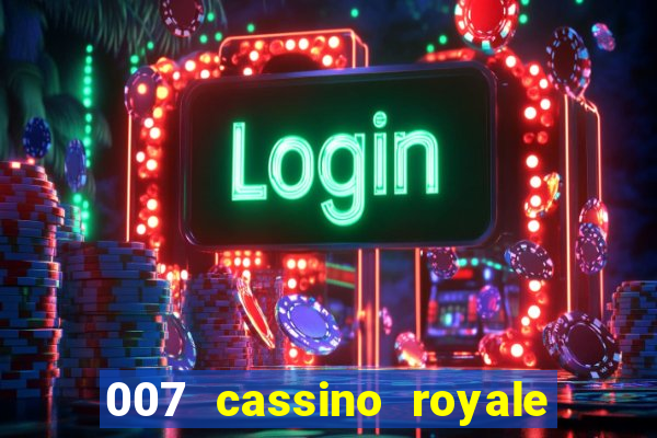 007 cassino royale download dublado avi